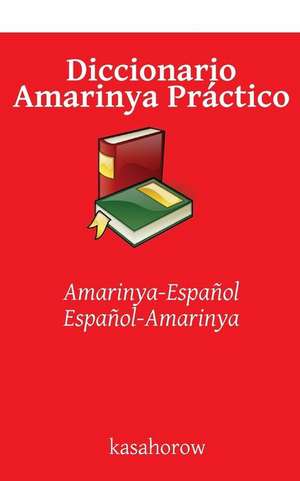 Diccionario Amarinya Practico de Kasahorow