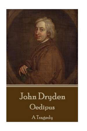 John Dryden - Oedipus de John Dryden