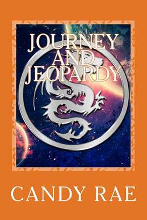 Journey and Jeopardy de Rae, Candy