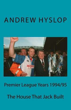 Premier League Years 1994/95 de Andrew Hyslop