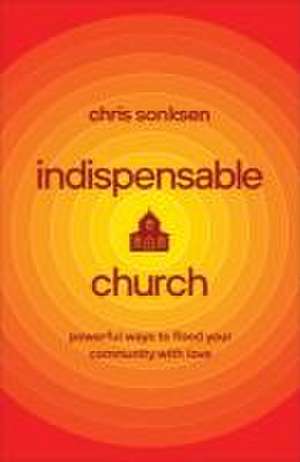 Indispensable Church de Chris Sonksen