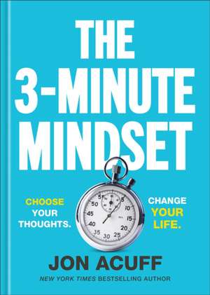 The 3-Minute Mindset de Jon Acuff