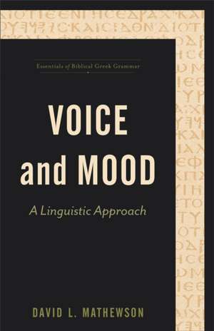 Voice and Mood de David L Mathewson