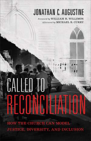 Called to Reconciliation de Jonathan C Augustine