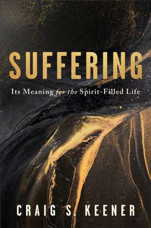 Suffering de Craig S. Keener