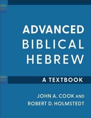 Advanced Biblical Hebrew de John A Cook