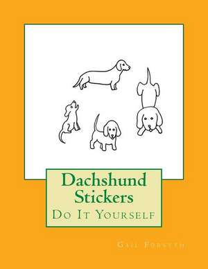 Dachshund Stickers de Gail Forsyth