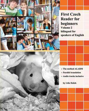 First Czech Reader for Beginners, Volume 2 de Lilie Ha Ek