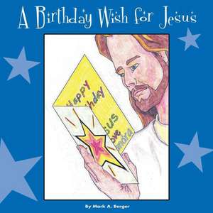 A Birthday Wish de Mark Berger