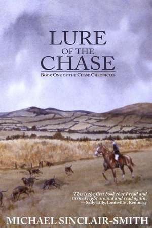 Lure of the Chase de Sinclair-Smith, Michael