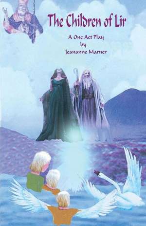 The Children of Lir de Marner, Jeananne