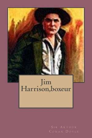 Jim Harrison, Boxeur de Sir Arthur Conan Doyle