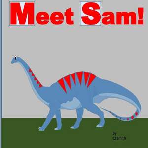 Meet Sam! de Smith, Cj