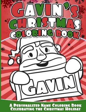 Gavin's Christmas Coloring Book de Books, Gavin