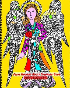 Jesus Holiday Adult Coloring Book de Rockwell, Chris