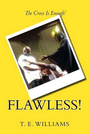 Flawless! de Williams, Trisha E.