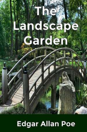 The Landscape Garden de Edgar Allan Poe