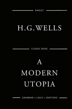 A Modern Utopia de MR H. G. Wells