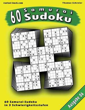 60 Samurai-Sudoku, Ausgabe 06 de Thomas Schreier