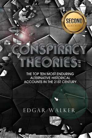 Conspiracy Theories de Walker, Edgar