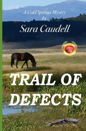 Trail of Defects de Sara Caudell