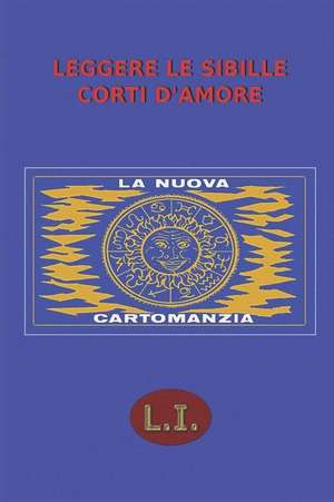 Leggere Le Sibille Corti D'Amore de L. I