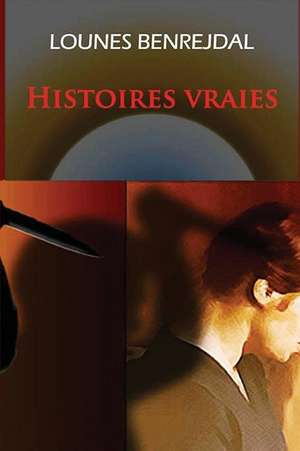 Histoires Vraies de Benrejdal, Lounes