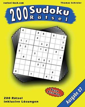 200 Sudoku Ratsel, Ausgabe 07 de Thomas Schreier