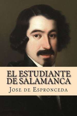 El Estudiante de Salamanca (Spanish Edition) de Jose De Espronceda