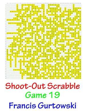 Shoot-Out Scrabble Game 19 de MR Francis Gurtowski