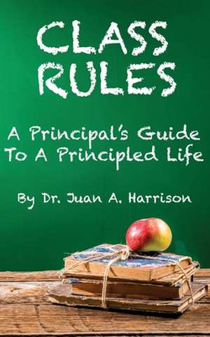 Class Rules de Harrison, Dr Juan a.