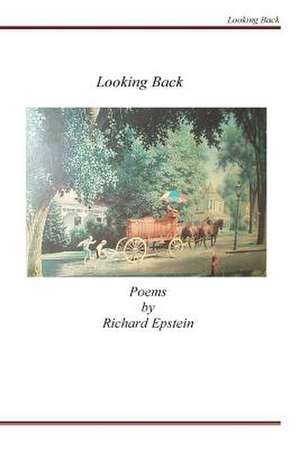 Looking Back de Richard Epstein