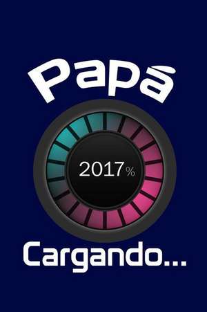 Papa 2017, Cargando... de Journals and More