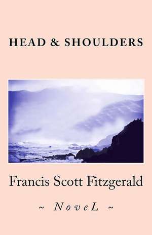 Head and Shoulders de Francis Scott Fitzgerald