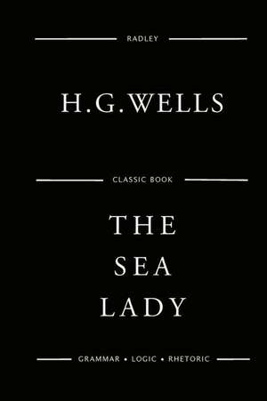 The Sea Lady de MR H. G. Wells