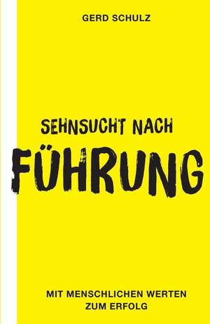 Sehnsucht Nach Fuhrung de Gerd Schulz