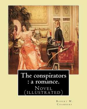 The Conspirators de Robert W. Chambers