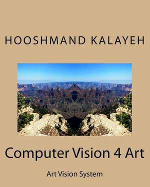 Computer Vision 4 Art de Dr Hooshmand Mahmood Kalayeh