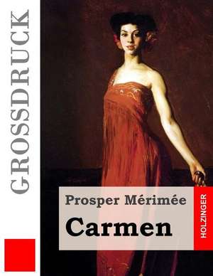 Carmen (Grossdruck) de Prosper Merimee