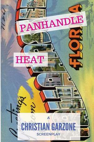 Panhandle Heat de Garzone, Christian