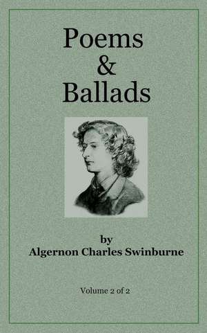 Poems & Ballads of Swinburne V2 de Swinburne, Algernon Charles