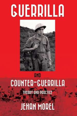 Guerrilla and Counter-Guerrilla de Morel, Jehan