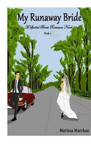 My Runaway Bride Book 2 de Marissa Marchan