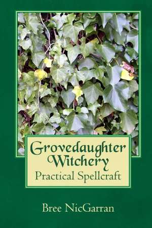 Grovedaughter Witchery de Bree Nicgarran