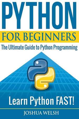 Python for Beginners de Welsh, Joshua