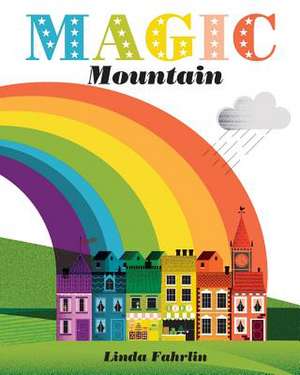 Magic Mountain de Fahrlin, Linda