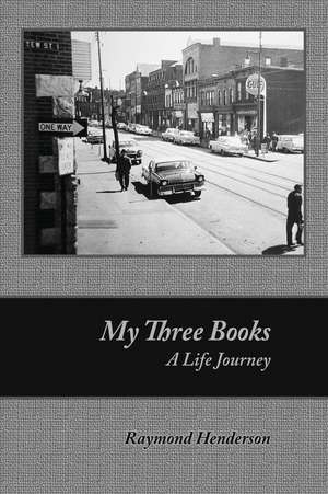 My Three Books de Henderson, Raymond