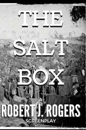 The Salt Box de Robert J. Rogers