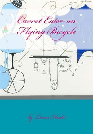 Carrot Eater on Flying Bicycle de Hecht, Loren