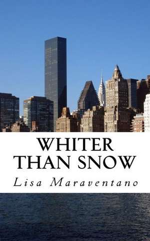 Whiter Than Snow de Lisa Maraventano